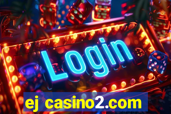 ej casino2.com